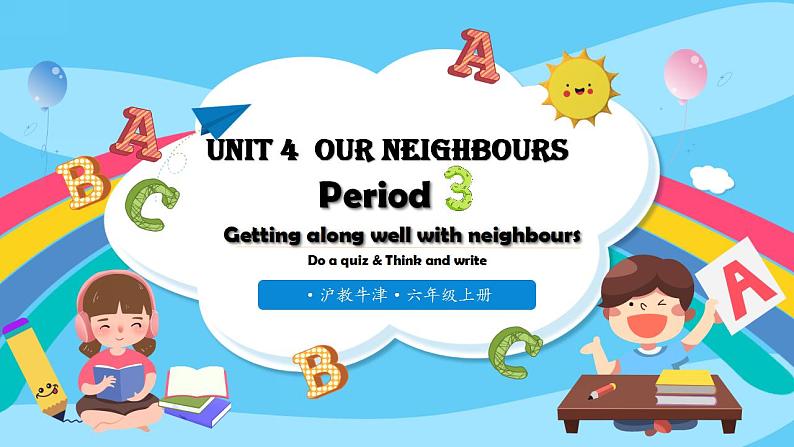 沪教牛津版_(六三制三起)英语六年级上学期 Unit 4《Our neighbours》(3)课件第1页