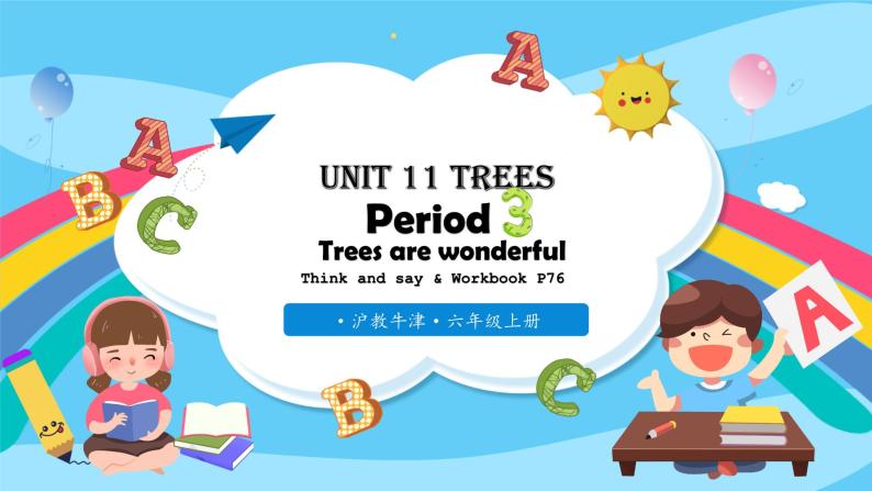 沪教牛津版_(六三制三起)英语六年级上学期 Unit 11《Trees》（3）课件+教案（无音频素材）01