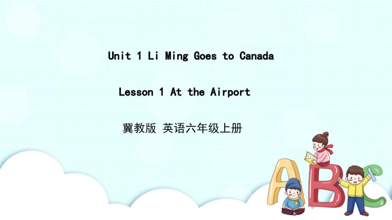 冀教版 英语六年级上册Unit1 Lesson1课件+素材01