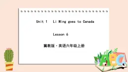 冀教版英語六年級上冊 Unit 1 Lesson 6 PPT課件+素材