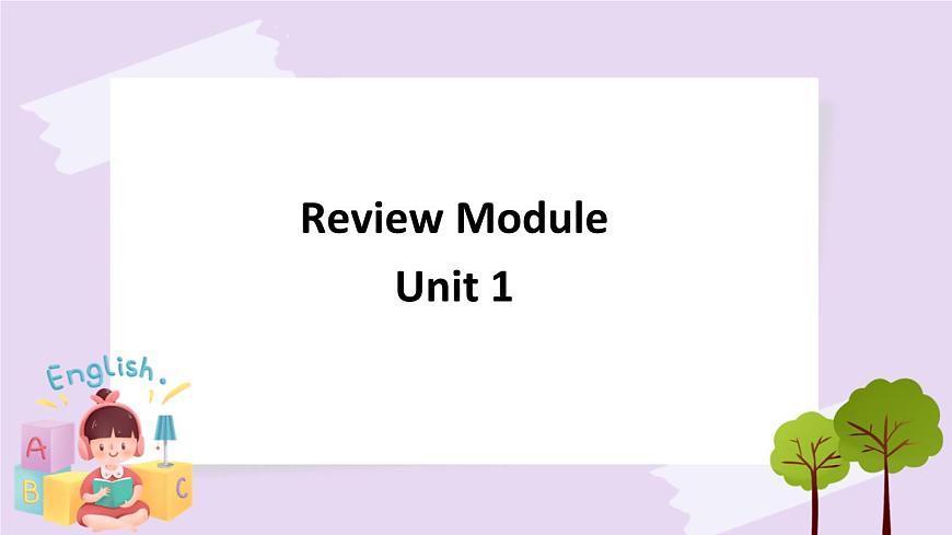 Module Review Unit1 課件第1頁