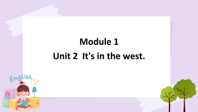 六上Module1 Unit2 课件+练习+素材01