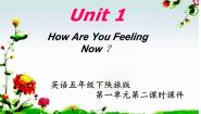 小学英语陕旅版五年级下册Unit 1 How Are You Feeling Now?课文内容ppt课件