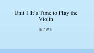 六年级上册Unit 1 It's time to play the violin示范课课件ppt