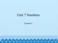 鲁科版（五四制）小学三年级英语上册  Unit 7 Numbers  Lesson 1   课件