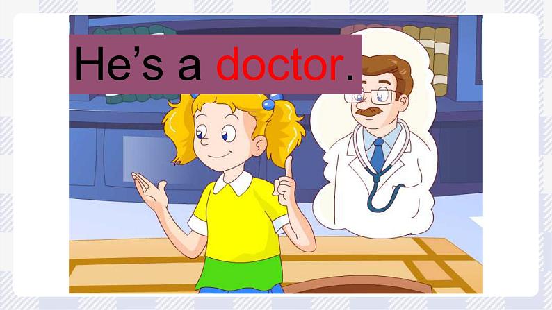 牛津译林版英语二年级上册 Unit 8 My dad is a doctor 课件1第4页