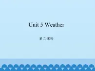 鲁科版（五四制）小学四年级英语上册 Unit 5 Weather  Lesson 2   课件