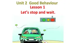 鲁科版（五四制）小学五年级英语下册 Unit 2 Good Behaviour  Lesson 1   课件1