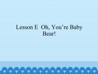 川教版三年级上册Lesson E Oh,You're Baby Bear!课前预习课件ppt