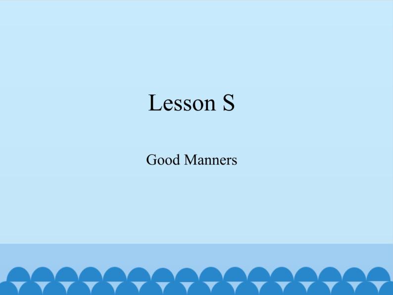 川教版（三年级起点）小学三年级英语下册 Lesson S  Good Manners   课件101