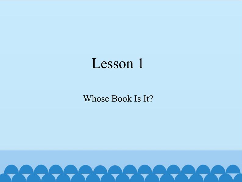 川教版(三年级起点)小学五年级英语上册Unit1 Lesson 1 Whose Book Is It 课件01