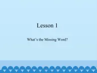 川教版（三年级起点）小学五年级英语上册Unit2 Lesson 1  What's the Missing Word   课件