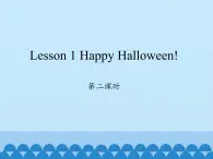 川教版（三年级起点）小学六年级英语上册 Unit3  Lesson 1 Happy Halloween!  课件