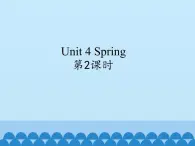 牛津译林版小学一年级英语下册 Unit 4 Spring  课件1