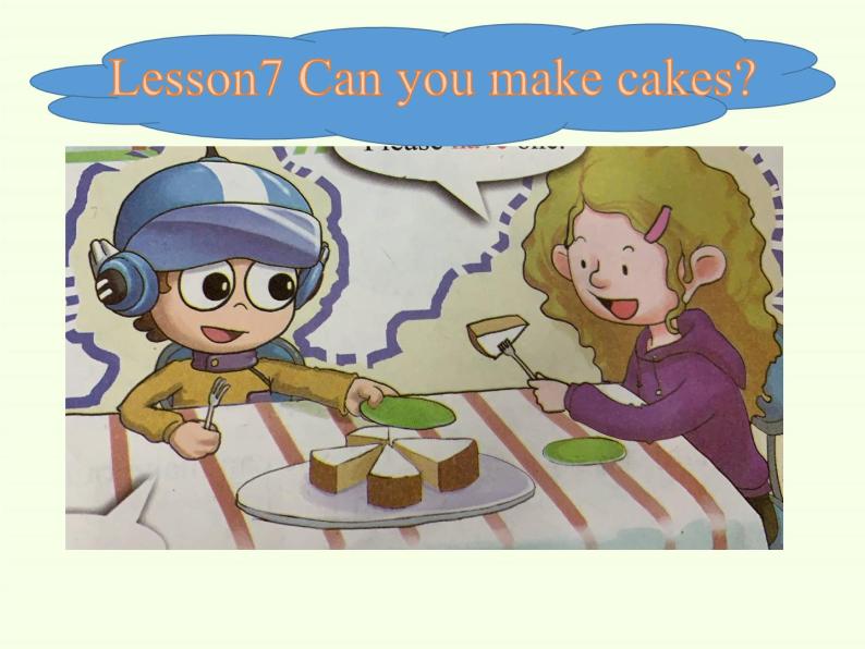 科普版（三年级起点）小学英语三年级下册 Lesson 7   Can you make cakes   课件02