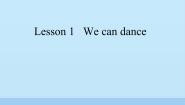 小学英语科普版四年级上册Lesson 1 We can dance多媒体教学ppt课件
