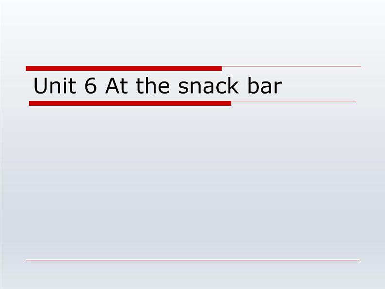牛津译林版小学四年级英语上册 Unit 6 At the snack bar 课件1第1页