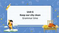 小学英语Unit 6 Keep our city clean教学ppt课件