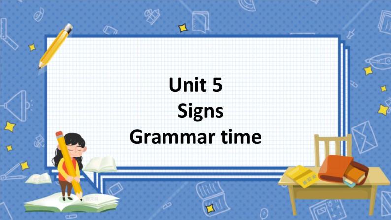 Unit 5 Grammar time 六英上(译林)[教学PPT+教案]01