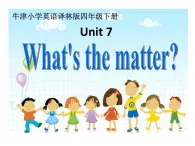 牛津译林版小学四年级英语下册 Unit 7 What's the matter  课件