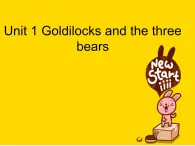 牛津译林版小学五年级英语上册 Unit 1 Goldilocks and the three bears   课件1