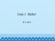 沪教版（三年级起点）小学三年级英语上册 Moduie 1 Unit 1  Hello!  课件2