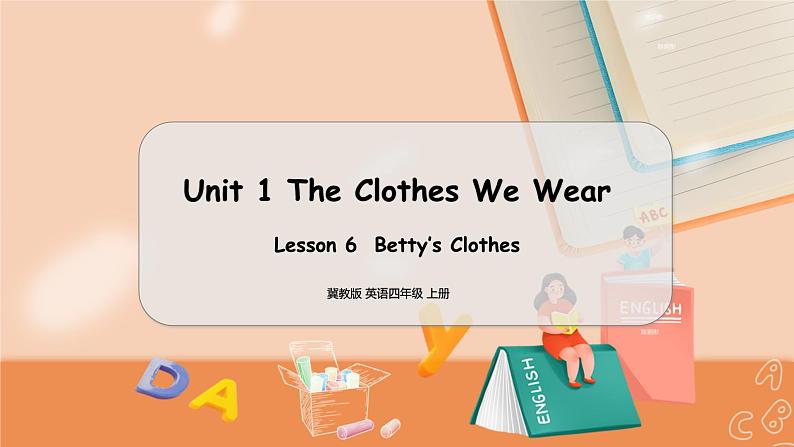 冀教版 英语四年级上册Unit1 Lesson6 PPT课件01