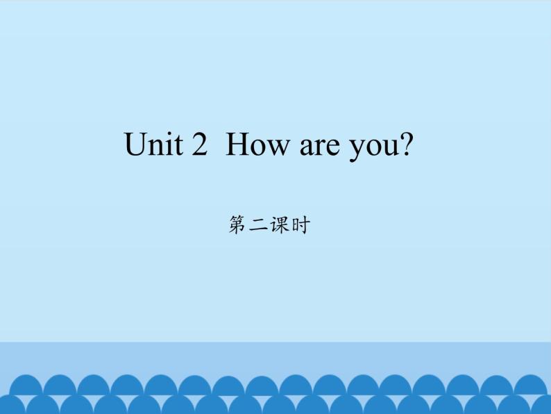 沪教版（三年级起点）小学三年级英语上册 Moduie 1 Unit 2  How are you    课件101