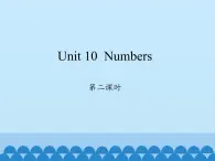 沪教版（三年级起点）小学三年级英语上册 Moduie 4 Unit 10  Numbers   课件2