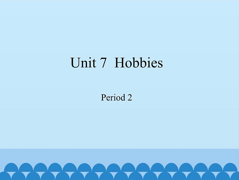 沪教版(三年级起点)小学三年级英语下册 Moduie 3 Unit 7 Hobbies 课件101