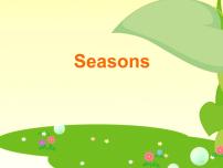 英语一年级下册Module 3 Things around usunit 1 Seasons示范课ppt课件