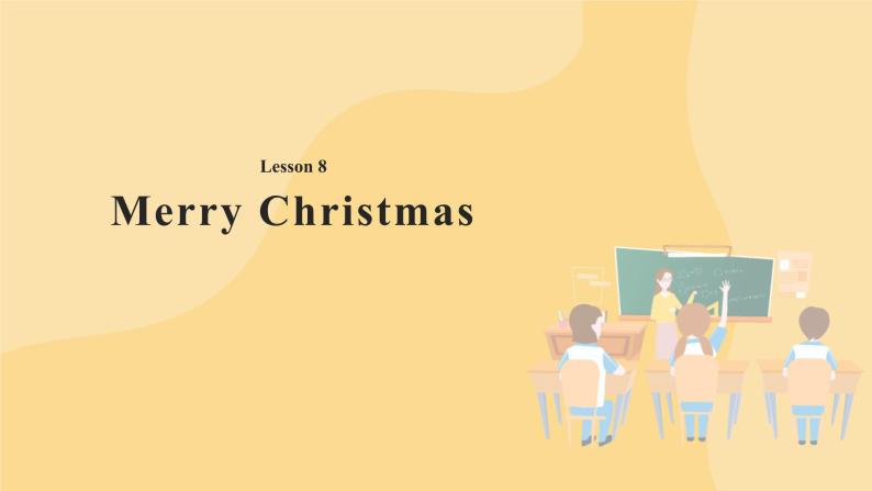 Lesson 8 Merry Christmas! 课件+教案+音视频01