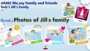 小学英语沪教牛津版(五四制)四年级上册Module 2 Me my family and friendsunit 1 Jill's family教案配套ppt课件