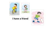 小学英语沪教牛津版(五四制)四年级上册Module 2 Me my family and friendsunit 3 I have a friend评课课件ppt