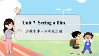 六年级上册Unit 7 Seeing a film教学ppt课件