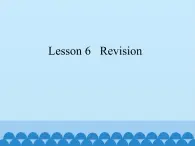 科普版（三年级起点）小学英语五年级上册 Lesson 6   Revision   课件