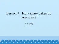 科普版（三年级起点）小学英语五年级上册  Lesson 9   How many cakes do you want   课件1