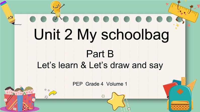 人教版PEP小学英语四年级上册Unit2 My schoolbag PB Let 's learn&let 's draw and say课件PPT第1页