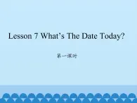 科普版（三年级起点）小学英语六年级上册  Lesson 7   What's the date today  课件