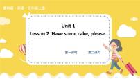 小学英语鲁科版 (五四制)五年级上册Lesson 2 Have some cake, please.教学课件ppt