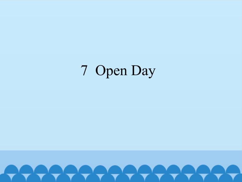 沪教版（六三制三起）小学五年级英语下册 Module 3 Unit 7 Open Day   课件01