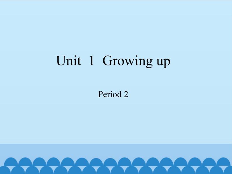 沪教版（六三制三起）小学六年级英语上册 Module 1  Unit  1  Growing up   课件101