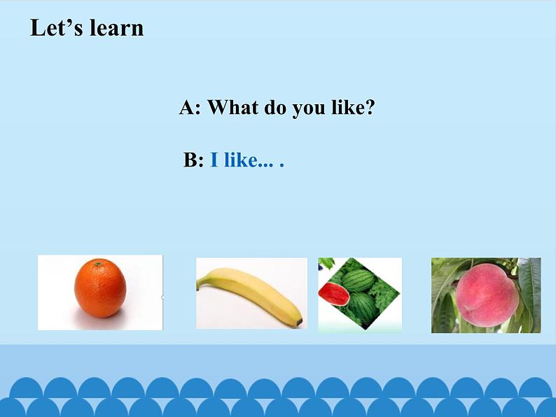 接力版(三年级起点)小学英语五年级上册 Lesson 1 I like grapes. 课件第4页