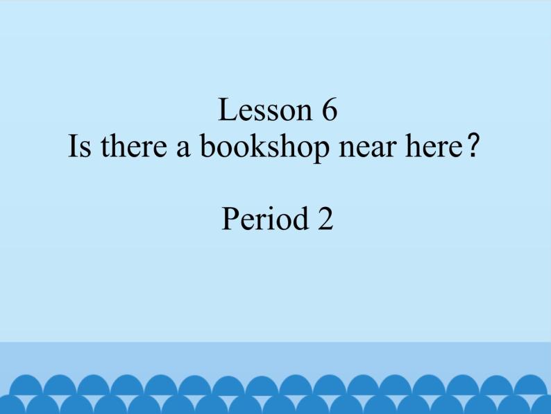 接力版（三年级起点）小学英语五年级下册  Lesson 6   Is there a bookshop near here？  课件101