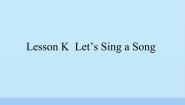 川教版三年级上册Lesson K Let's Sing a Song教课内容课件ppt