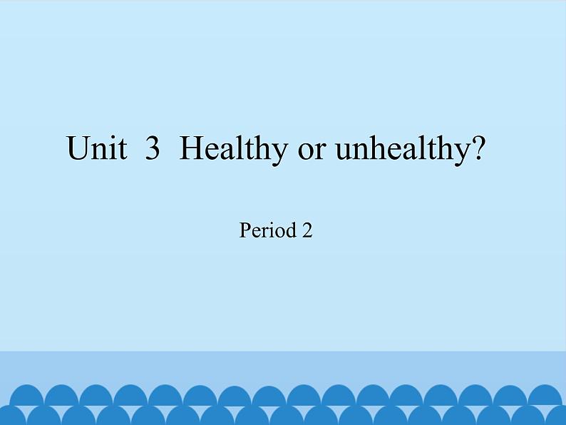 沪教版(六三制三起)小学六年级英语上册 Module 1 Unit 3 Healthy or unhealthy 课件101