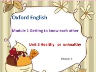 沪教版（六三制三起）小学六年级英语上册 Module 1 Unit  3  Healthy or unhealthy   课件4