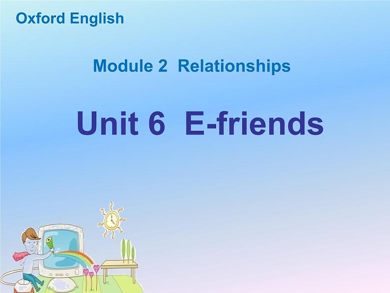 沪教版(六三制三起)小学六年级英语上册 Module 2 Unit 6 E-friends 课件301