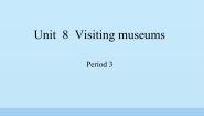 沪教牛津版(六三制三起)六年级上册Unit 8 Visiting museums教课课件ppt