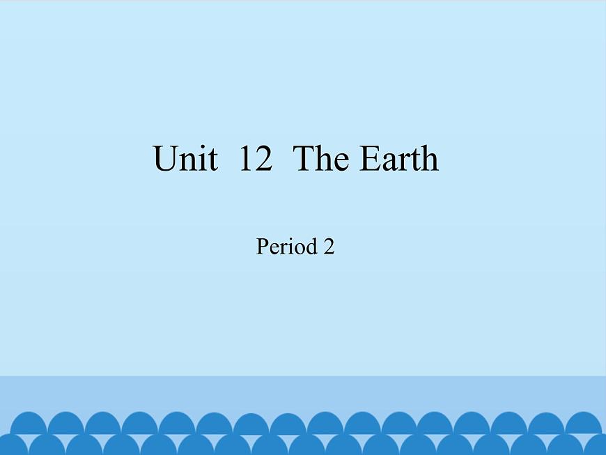 滬教版（六三制三起）小學(xué)六年級英語上冊 Module 4 Unit  12  The Earth  課件1第1頁